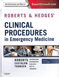 Roberts and Hedges Clinical Procedures in Emergency Medicine