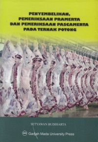 Penyembelihan Pemeriksaan Pramerta Dan Pemeriksaan Pascamerta Pada Ternak Potong