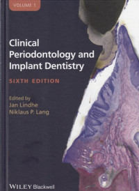 Clinical Periodontology and Implant Dentistry Volume 1