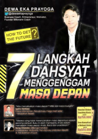 7 Langkah Dahsyat Menggenggam Masa Depan