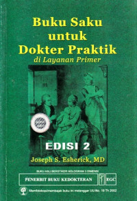 Buku Saku untuk Dokter Praktik : di Layanan Primer