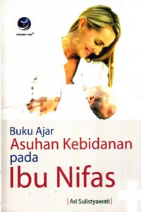 Buku Ajar Asuhan Kebidanan pada Ibu Nifas