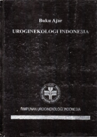 Buku Ajar Uroginekologi Indonesia