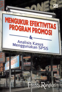 Mengukur Efektivitas Program Promosi dan Analisis Kasus Menggunakan SPSS