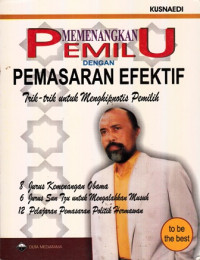 Memenangkan Pemilu dengan Pemasaran Efektif