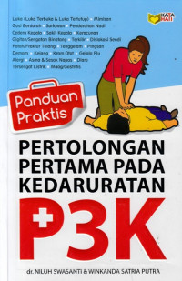 Panduan praktis pertolongan pertama pada kedaruratan P3K