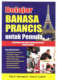 Belajar bahasa Prancis : panduan belajar bahasa asing tanpa guru