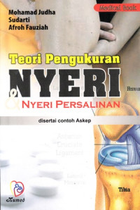 Teori pengukuran nyeri dan nyeri persalinan : disertai contoh askeb