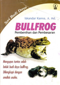 Bullfrog : pembenihan dan pembesaran