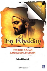 Ibn Khaldun : perintis kajian ilmu sosial modern