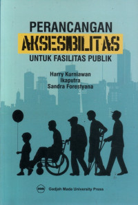 Perancangan aksesibilitas untuk fasilitas publik