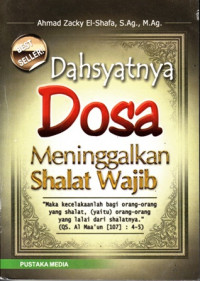 Dahsyatnya dosa meninggalkan shalat wajib