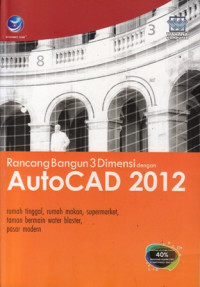 Rancang bangun 3 dimensi dengan autocad 2012