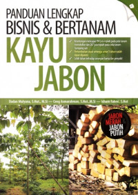 Panduan Lengkap Bisnis dan Bertanam Kayu Jabon