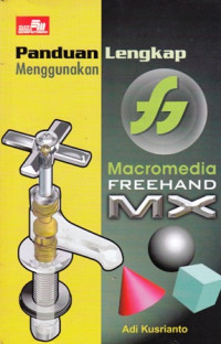 Panduan Lengkap Menggunakan Macromedia FreeHand MX