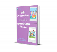 Pola Pengasuhan Terhadap Perkembangan Remaja