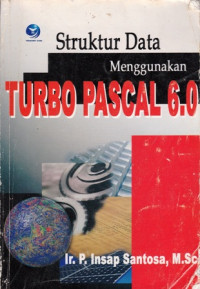 Struktur Data Menggunakan Turbo Pascal 6.0