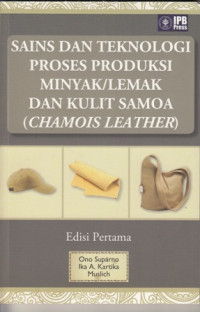 Sains dan Teknologi proses produksi minyak / lemak dan kulit samoa (chamois Leather)