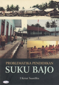 Problematika Pendidikan Suku Bajo