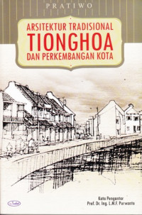 Arsitektur Tradisional Tionghoa dan Perkembangan