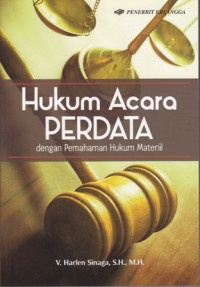 Hukum Acara Perdata:Dengan Pemahaman Hukum Materil