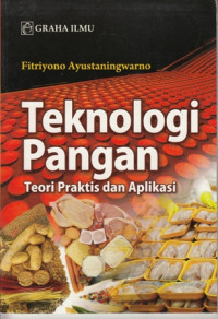 Teknologi Pangan:Teori Praktis dan Aplikasi