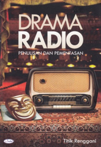 Drama Radio : Penulisan dan Pementasan