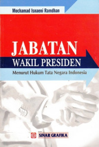 Jabatan Wakil Presiden : Menurut Hukum Tata Negara Indonesia