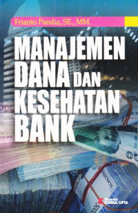 Manajemen Dana dan Kesehatan Bank