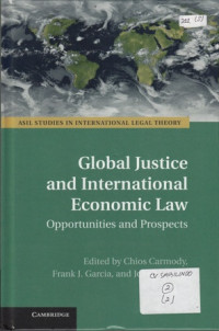 Global Justice and International Economic Law:Oppurtunities and Prospects