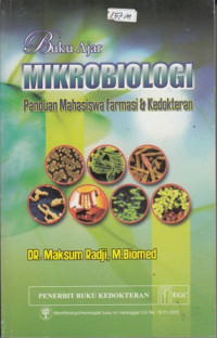 Buku Ajar Mikrobiologi : Panduan Mahasiswa Farmasi dan Kedokteran