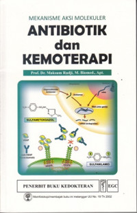 Mekanisme Aksi Molekuler : Antibiotik dan Kemoterapi