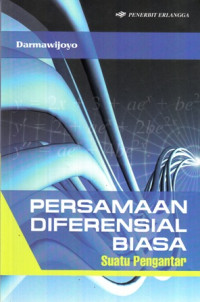 Persamaan Diferensial Biasa : Suatu Pengantar