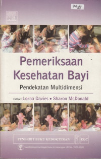 Pemeriksaan Kesehatan Bayi Pendekatan Multidimensi (Examination of the Newborn and Neonatal Health: A Multidimensional Approach)