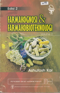 Farmakognosi dan Farmakobioteknologi (Pharmacognosy and Pharmacobiotechnology) Volume 3