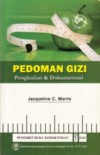 Pedoman Gizi : Pengkajian & Dokumentasi