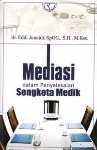 Mediasi Dalam Penyelesaian Sengketa Medik