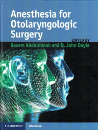 Anesthesia for Otolaryngologic Surgery