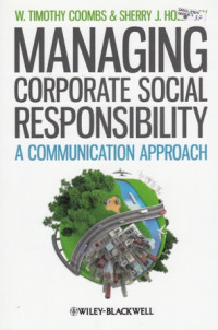 Managing Corporate Social Responsibility : A Comunication Approach