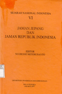 Sejarah Nasional Indonesia Vi Jaman Jepang Dan Jaman Republik Indonesia