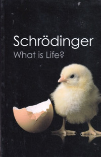 What is Life ? : The Physical Aspect of the Living Cell with Mind and Matter & Autobiographical Sketches