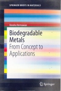 Biodegradable Metals From Concept to Applications