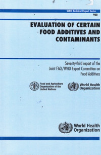 Evaluation of Certain Food Additives and Contaminants