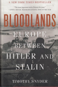 Bloodlands:Europe Between Hitler and Stalin