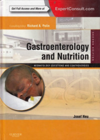 Gastroenterology and Nutrition : Neonatology Questions and Controversies