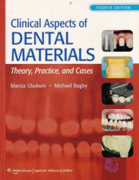 Clinical Aspect Dental Materials : Theory, Practice, and Cases