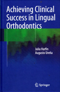 Achieving Clinical Success in Lingual Orthodontics