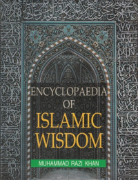 Encyclopaedia Of Islamic Wisdom Vol. 7 Islamic Wisdom And Philosophy