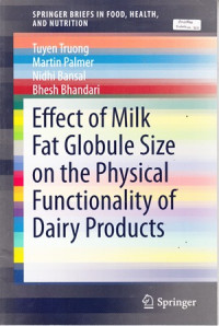 Effect of Milk Fat Globule Size on the Physical Functionality of Dairy Products