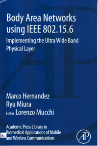 Body Area Networks using IEEE 802.15.6 : Implementing the Ultra Wide Band Physical Layer